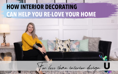 How Interior Decorating Can Help You Re-Love Your Home For Less Than Interior Design