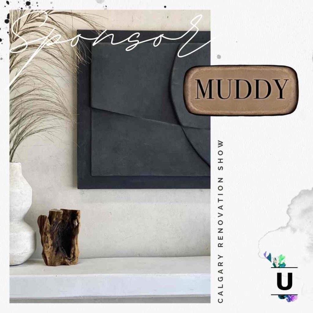 Muddy By Nature _ Renovation Show Art Decor Sponsor Muddy By Nature Renovation Show Art Decor Sponsor